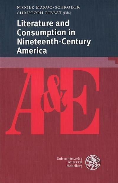 Literature and Consumption in Nineteenth-Century America