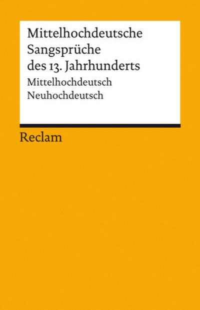 Mittelhochdeutsche Sangsprüche des 13. Jahrhunderts