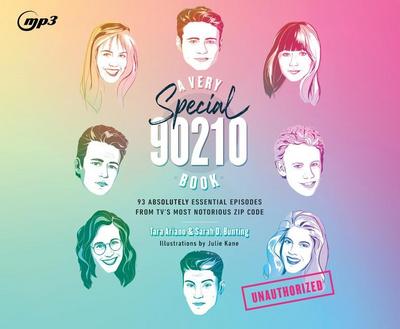 A Very Special 90210 Book: 93 Absolutely Essential Episodes from Tv’s Most Notorious Zip Code