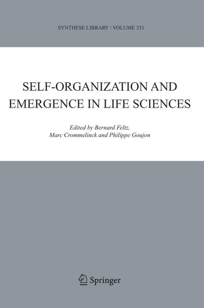 Self-organization and Emergence in Life Sciences