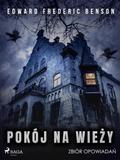Pokój na wiezy. Zbiór opowiadan