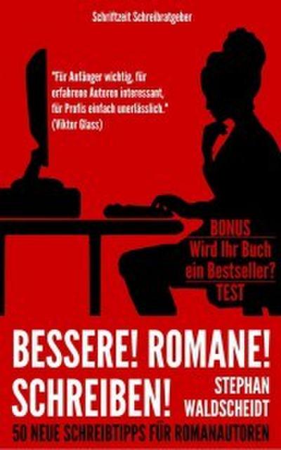 Bessere! Romane! Schreiben!