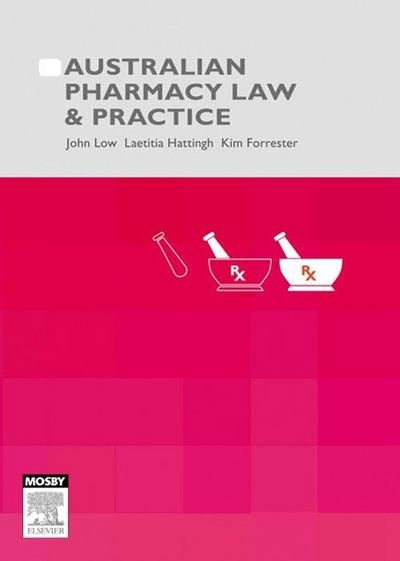 Australian Pharmacy Law and Practice - E-Book