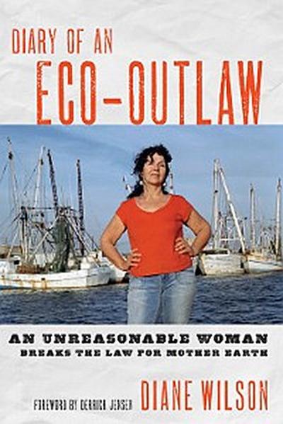 Diary of an Eco-Outlaw