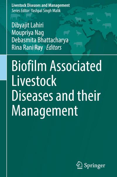 Biofilm Associated Livestock Diseases and their Management