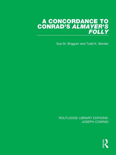 A Concordance to Conrad’s Almayer’s Folly