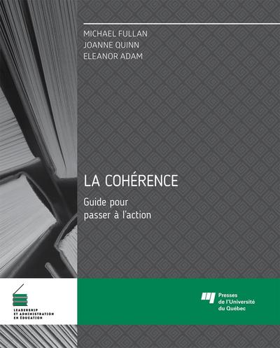 La coherence - Guide pour passer a l’action