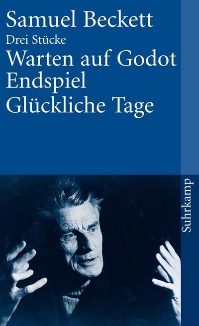 Warten auf Godot / Endspiel / Glückliche Tage
