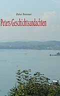 Peters Geschichtsandachten