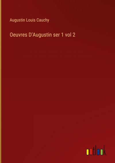 Oeuvres D’Augustin ser 1 vol 2