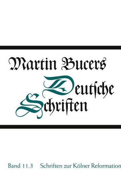 Schriften zur Kölner Reformation (1545)