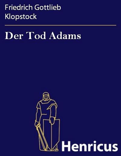 Der Tod Adams