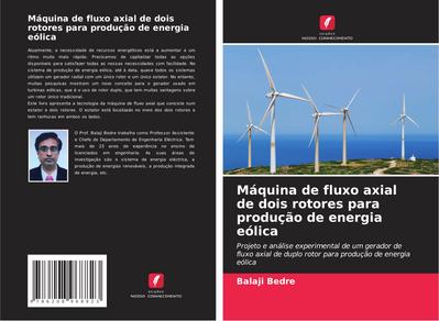 Máquina de fluxo axial de dois rotores para produção de energia eólica