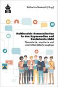 Multimediale Kommunikation in den Hypermedien und Deutschunterricht