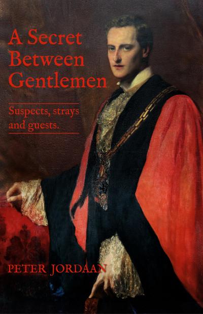 Jordaan, P: Secret Between Gentlemen