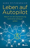 Leben auf Autopilot