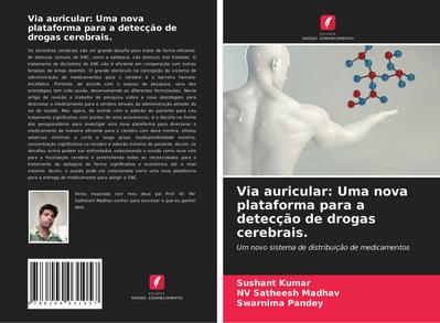 Via auricular: Uma nova plataforma para a detecção de drogas cerebrais.