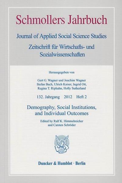 Demography, Social Institutions, and Individual Outcomes.