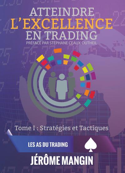 Atteindre l’excellence en trading