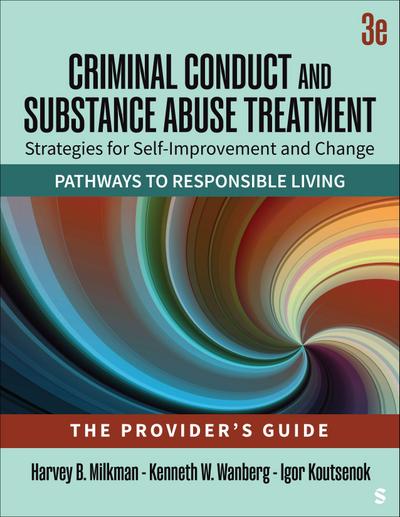 Criminal Conduct and Substance Abuse Treatment - The Provider’s Guide