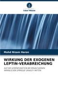 WIRKUNG DER EXOGENEN LEPTIN-VERABREICHUNG
