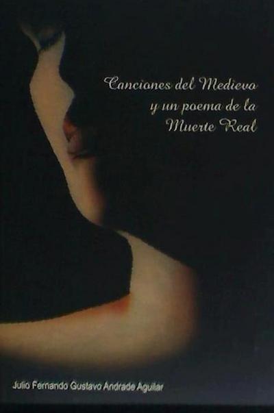 Canciones del medievo y un poema de la muerte real
