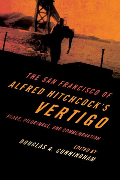 San Francisco of Alfred Hitchcock’s Vertigo