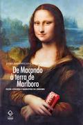 De Macondo a terra de Marlboro: Ficção literária e narrativas do consumo