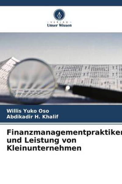 Finanzmanagementpraktiken und Leistung von Kleinunternehmen