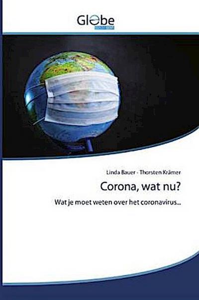 Corona, wat nu?
