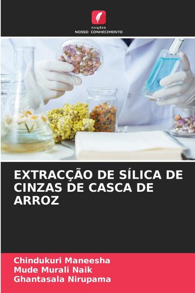 EXTRACÇÃO DE SÍLICA DE CINZAS DE CASCA DE ARROZ