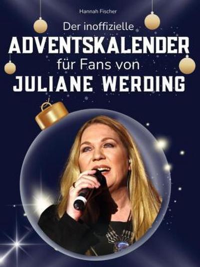 Der inoffizielle Adventskalender für Fans von Juliane Werding