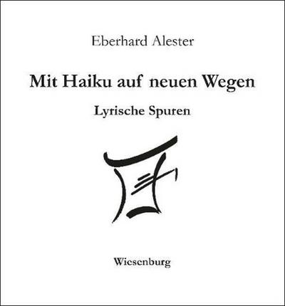 Mit Haiku auf neuen Wegen