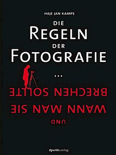 Die Regeln der Fotografie