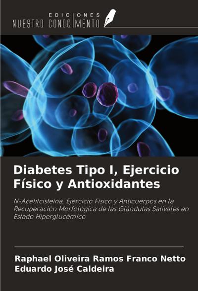 Diabetes Tipo I, Ejercicio Físico y Antioxidantes