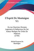 L’Esprit De Montaigne V1