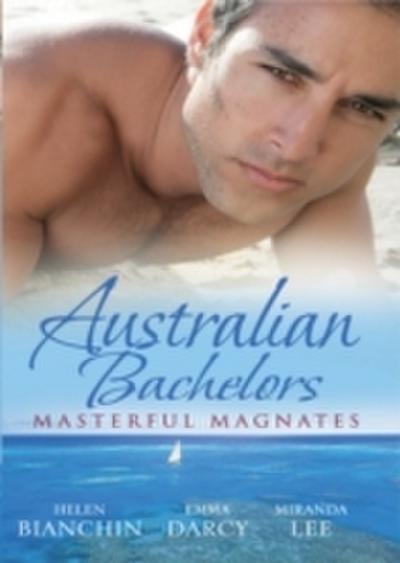 Australian Bachelors: Masterful Magnates: Purchased: His Perfect Wife (Wedlocked!, Book 70) / Ruthless Billionaire, Forbidden Baby / The Millionaire’s Inexperienced Love-Slave (Ruthless, Book 19)