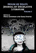 House of Zolo’s Journal of Speculative Literature, Volume 1