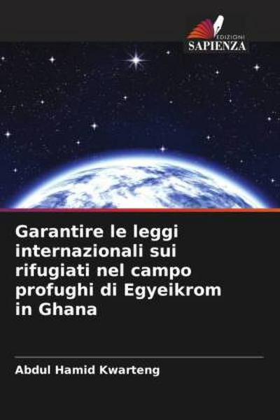 Garantire le leggi internazionali sui rifugiati nel campo profughi di Egyeikrom in Ghana