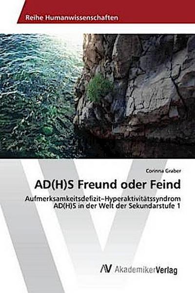 AD(H)S Freund oder Feind