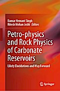 Petro-physics and Rock Physics of Carbonate Reservoirs