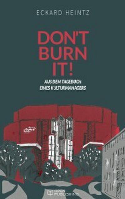 Don’t burn it