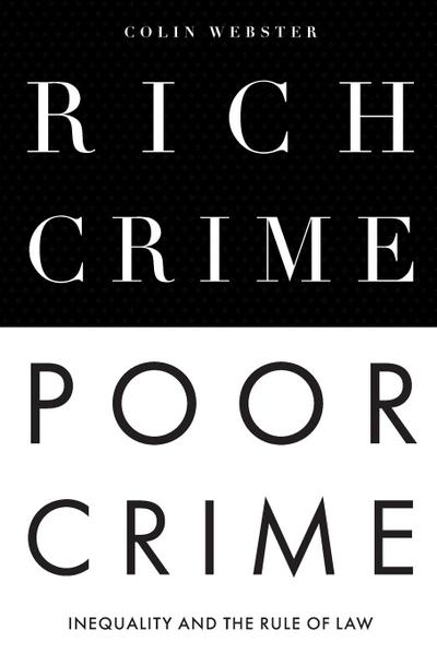 Rich Crime, Poor Crime