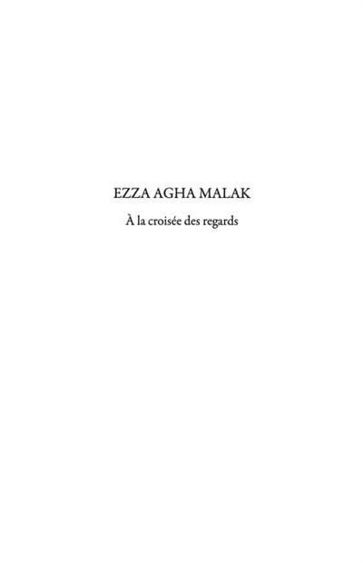 Ezza agha malak. a la croisee des regards - litterature liba