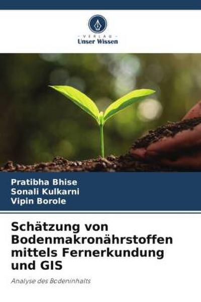 Schätzung von Bodenmakronährstoffen mittels Fernerkundung und GIS