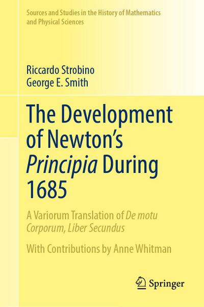 The Development of Newton’s Principia During 1685