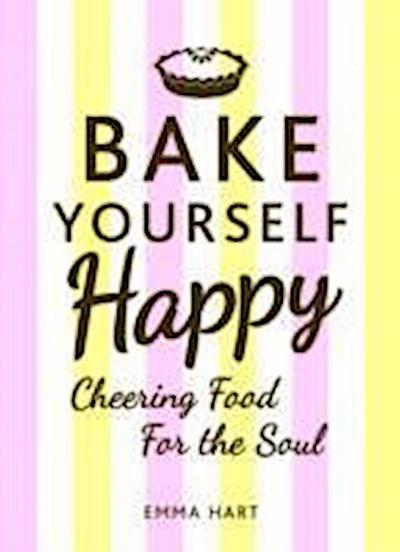 Bake Yourself Happy