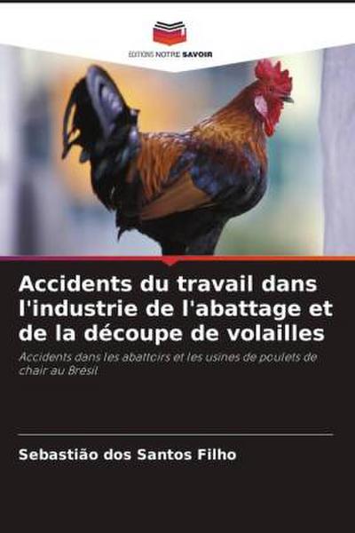 Accidents du travail dans l’industrie de l’abattage et de la découpe de volailles