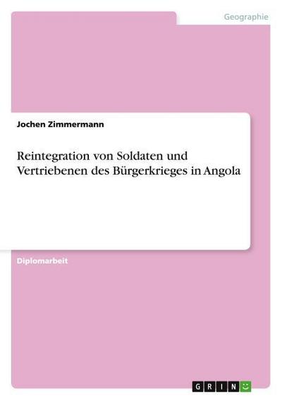 Reintegration von Soldaten und Vertriebenen des Bürgerkrieges in Angola