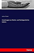 Forschungen zur Reichs- und Rechtgeschichte Italie